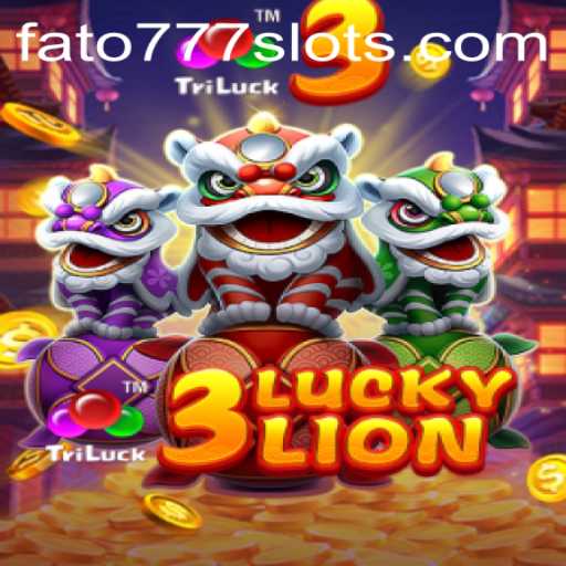 Explore the Thrilling World of 3LUCKYLION with FATO777