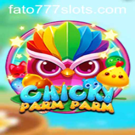Unveiling ChickyParmParm: The Latest Gaming Sensation Featuring FATO777